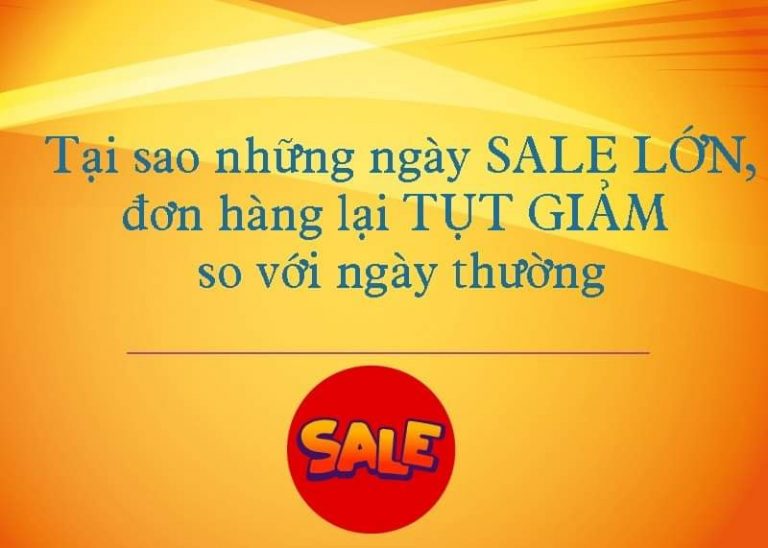 Tại Sao Những Ngày Sale Đơn Lại Tụt Giảm So Với Ngày Thương